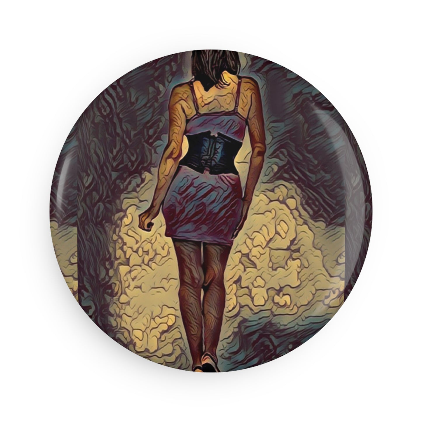 Button Magnet, Round (1 & 10 pcs) ...  I'll Walk 'A-Hundred-Miles' In Stilettos ... Original Works ... June 2023. Central Idaho, USA ...