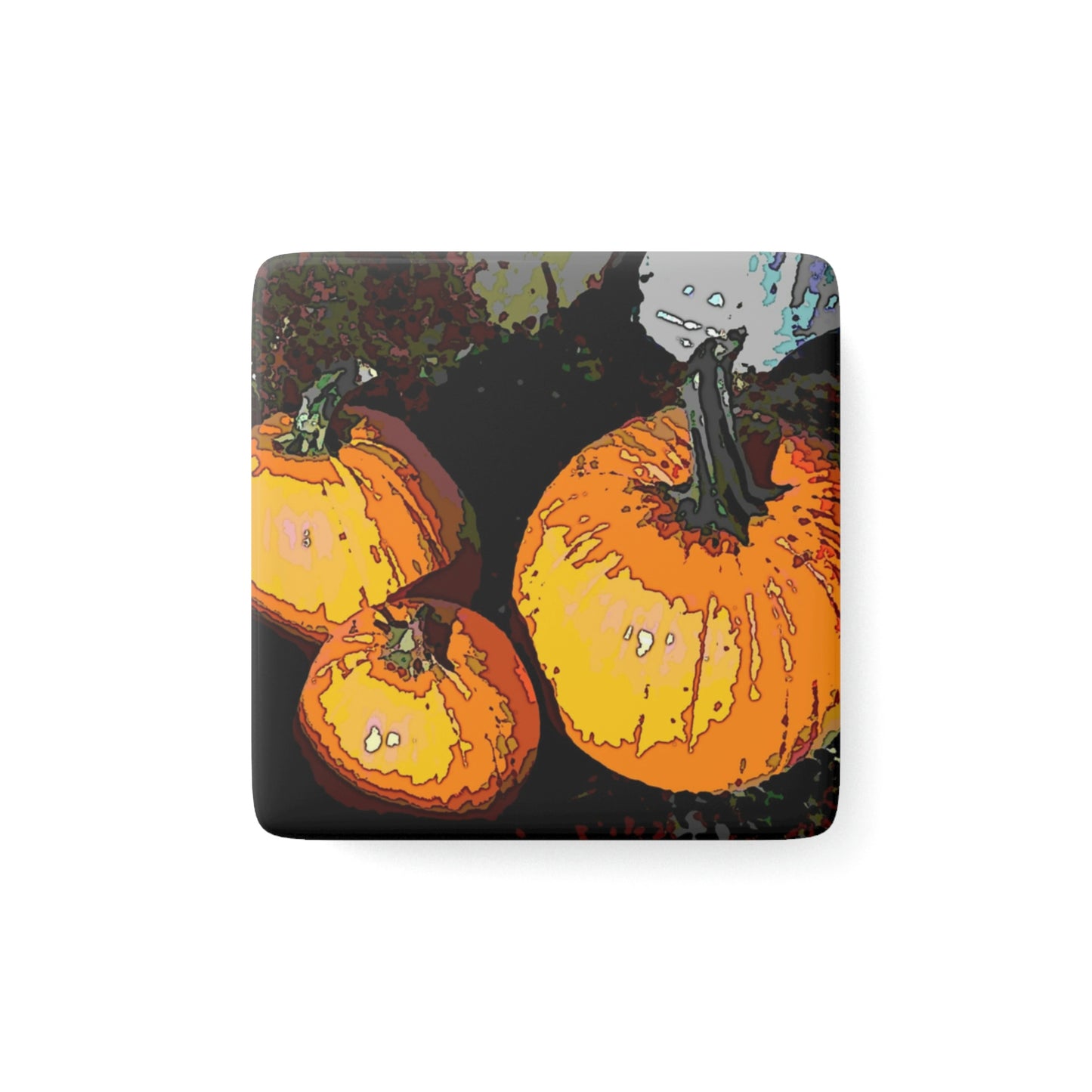 Porcelain Magnet, Square ... Halloween - Pumpkins - 'Trick-Or-Treat' ... More Than A Season ... "Its A Feeling & Celebration Of Life" ...