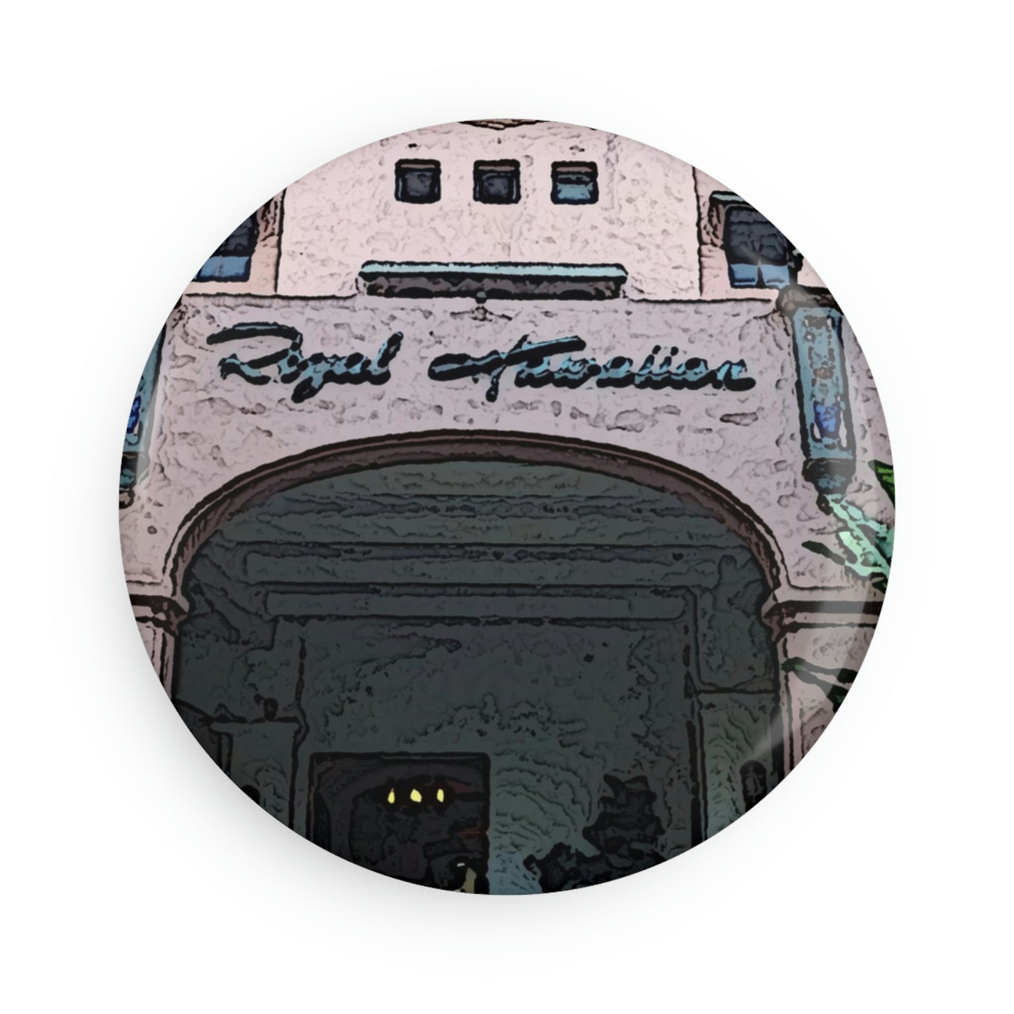 Button Magnet, Round (1 & 10 pcs) ... "La Grande Entree" At: 'The Pink Palace' ... The Royal Hawai'ian ... Honolulu, HI ... '27Oct2014' ... Original Works ...