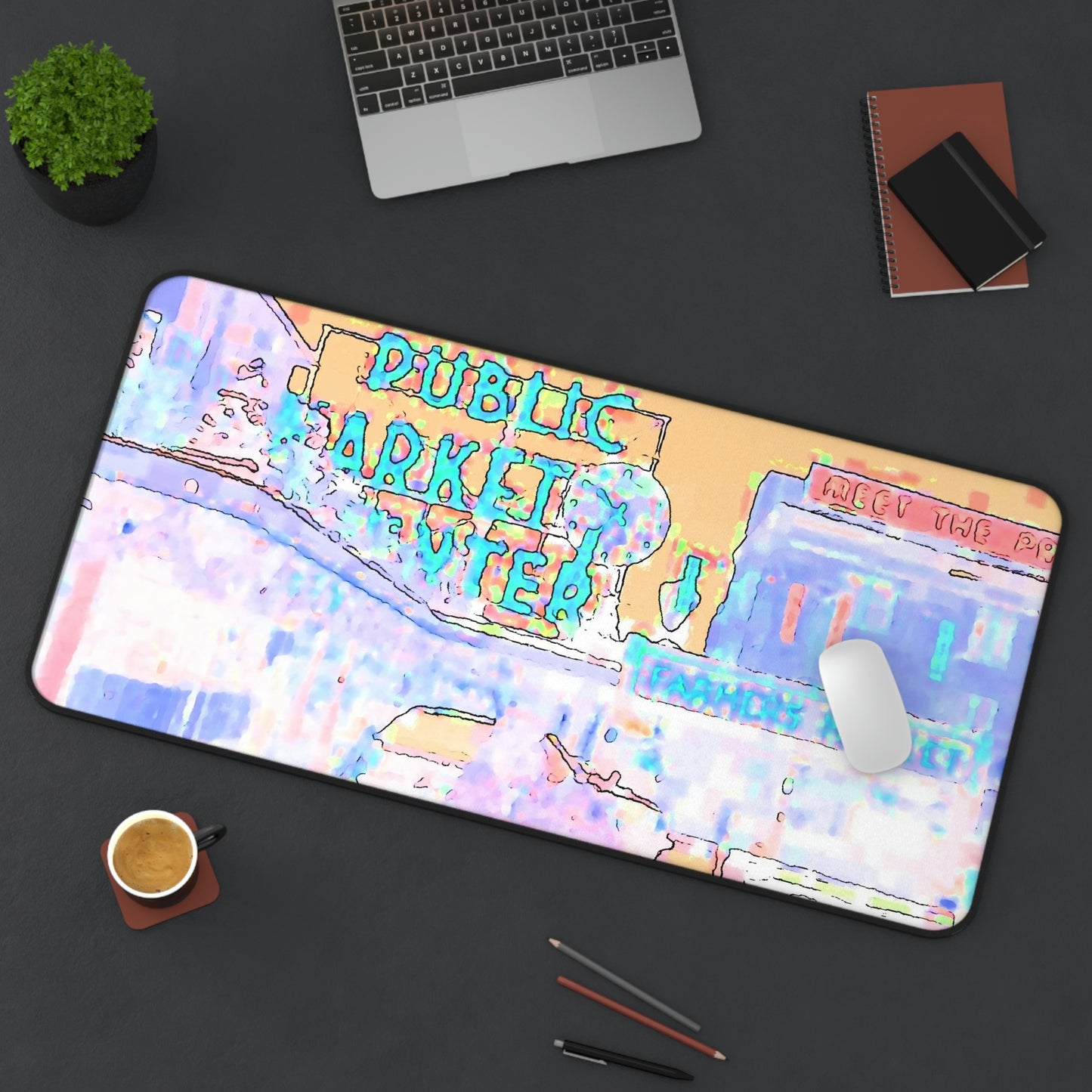 Desk Mat ... "As You Work At The Desk ... Or Sit At Your European Bistro Table ... Or Outside  At The Picnic Table ... "Think PPM: 'Pike-Place-Market' .."