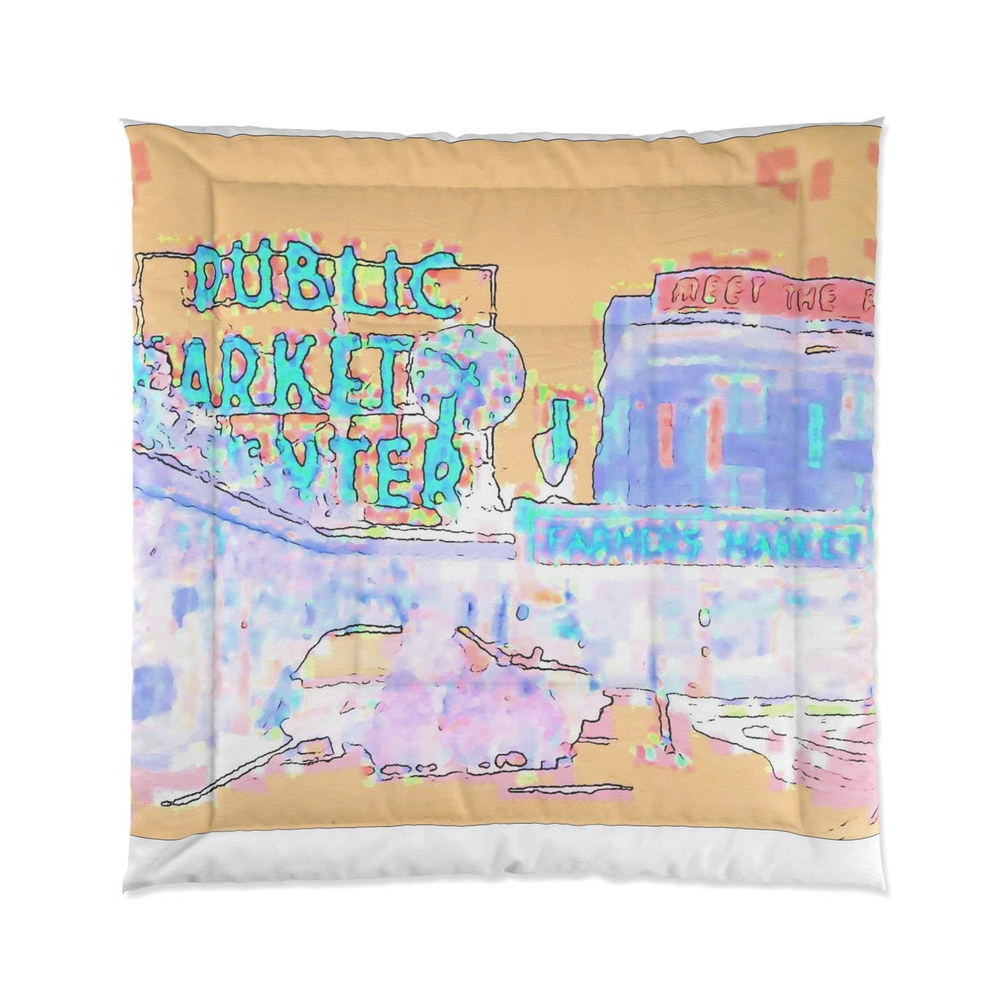 Comforter ... If You Can't Be At The Market Today .. "Pike Place Market Will Be With You!"